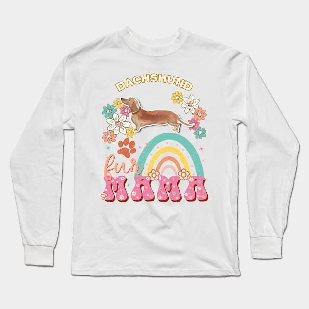 Tan Dachshund Fur Mama, Tan Dachshund For Dog Mom, Dog Mother, Dog Mama And Dog Owners Long Sleeve T-Shirt by StudioElla